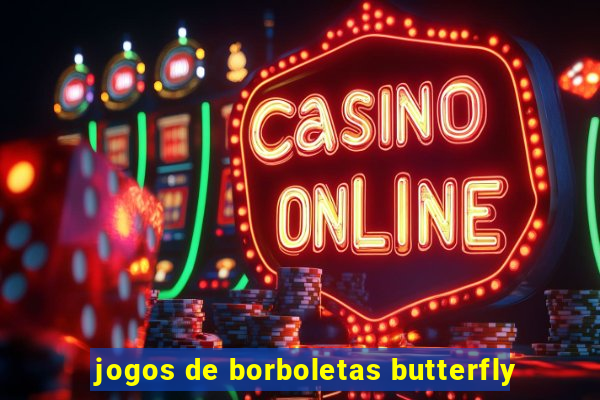 jogos de borboletas butterfly